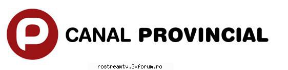 Canal Provincial - Watch Canal Provincial LIVE ONLINE Download - TV Extern