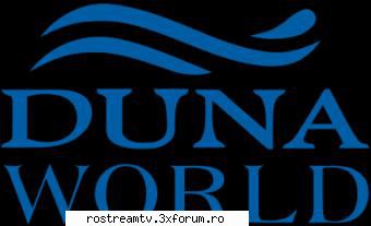 Duna World - Watch Duna World LIVE ONLINE Download: Stream 1 - TV Extern